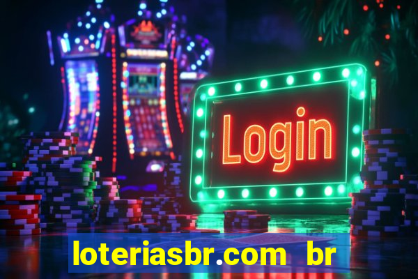 loteriasbr.com br site oficial